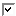 Checked checkbox Checked checkbox